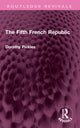 Book cover of: Fifth French Republic. By: Dorothy Pickles