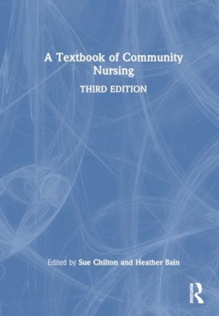 Book cover of: Textbook of Community Nursing. By: Sue Chilton