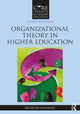 Book cover of: Organizational Theory in Higher Education. By: Kathleen Manning