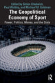 Book cover of: Geopolitical Economy of Sport. By: Simon Chadwick