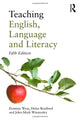 Book cover of: Teaching English, Language and Literacy. By: Dominic Wyse