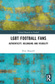 Book cover of: LGBT Football Fans. By: Rory Magrath