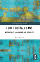 Book cover of: LGBT Football Fans. By: Rory Magrath