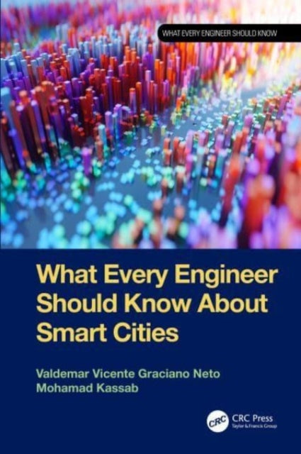 Book cover of: What Every Engineer Should Know About Smart Cities. By: Valdemar Vicente Graciano Neto