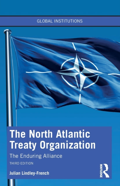 Book cover of: North Atlantic Treaty Organization. By: Julian Lindley-French