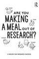Book cover of: Are You Making a Meal Out of Research?. By: Steve Reay