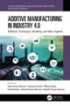 Book cover of: Additive Manufacturing in Industry 4.0. By: Vipin Kumar Sharma