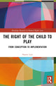 Book cover of: Right of the Child to Play. By: Naomi Lott
