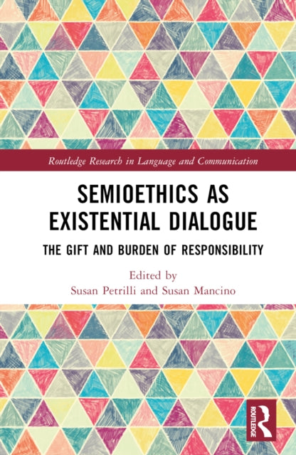 Book cover of: Semioethics as Existential Dialogue. By: Susan Petrilli