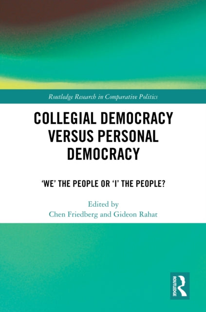 Book cover of: Collegial Democracy versus Personal Democracy. By: Chen Friedberg