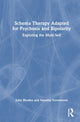Book cover of: Schema Therapy Adapted for Psychosis and Bipolarity. By: John Rhodes