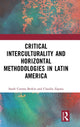 Book cover of: Critical Interculturality and Horizontal Methodologies in Latin America. By: Sarah Corona Berkin