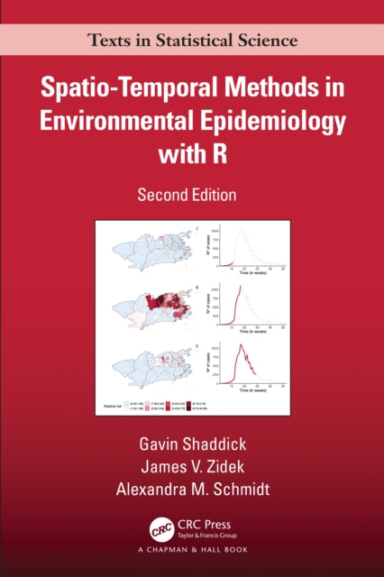 Book cover of: Spatio–Temporal Methods in Environmental Epidemiology with R. By: Gavin Shaddick