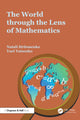 Book cover of: World through the Lens of Mathematics. By: Natali Hritonenko