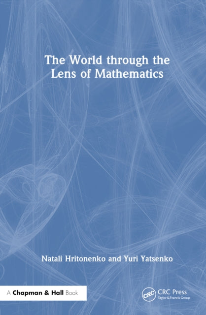 Book cover of: World through the Lens of Mathematics. By: Natali Hritonenko