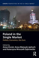 Book cover of: Poland in the Single Market. By: Anna Visvizi
