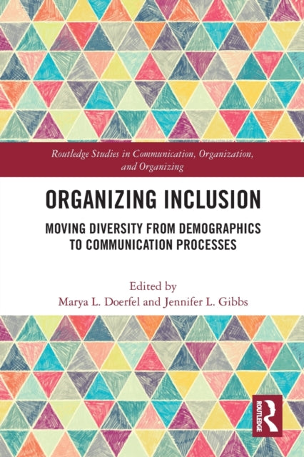 Book cover of: Organizing Inclusion. By: Marya L. Doerfel