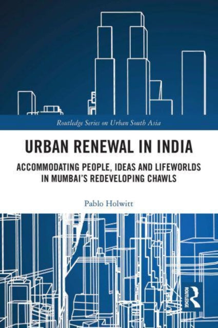 Book cover of: Urban Renewal in India. By: Pablo Holwitt