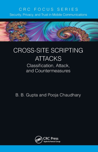 Book cover of: Cross-Site Scripting Attacks. By: B. B. Gupta