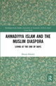 Book cover of: Ahmadiyya Islam and the Muslim Diaspora. By: Marzia Balzani