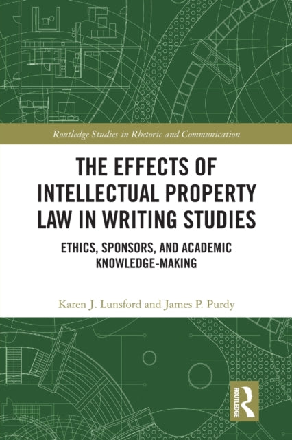 Book cover of: Effects of Intellectual Property Law in Writing Studies. By: Karen J. Lunsford