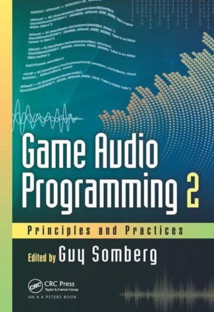 Book cover of: Game Audio Programming 2. By: Guy Somberg