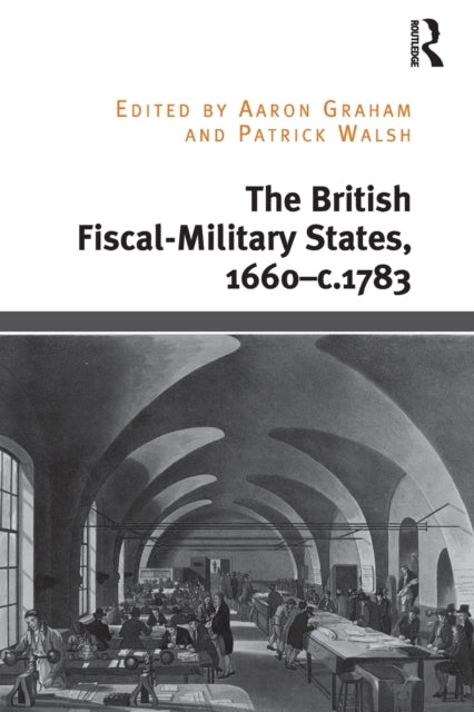 Book cover of: British Fiscal-Military States, 1660-c.1783. By: Aaron Graham