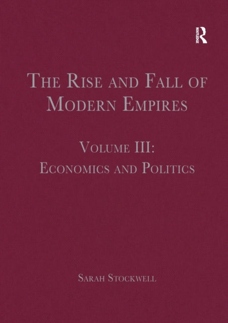 Book cover of: Rise and Fall of Modern Empires, Volume III. By: Sarah Stockwell
