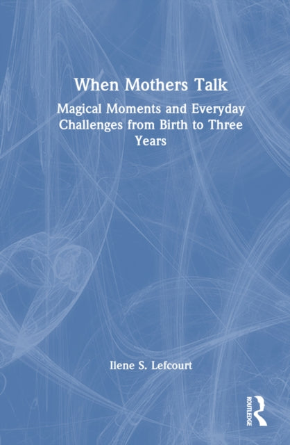 Book cover of: When Mothers Talk