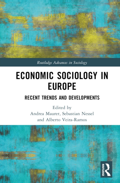 Book cover of: Economic Sociology in Europe. By: Andrea Maurer