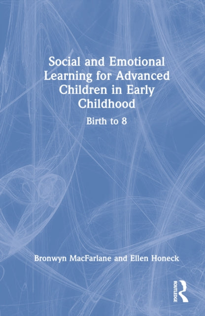 Book cover of: Social and Emotional Learning for Advanced Children in Early Childhood. By: Dawn DiPrince
