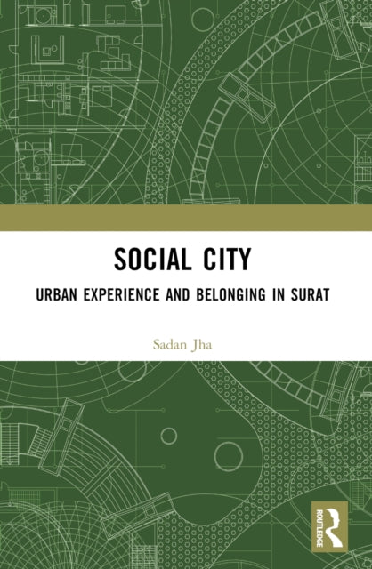 Book cover of: Social City. By: Sadan Jha