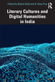 Book cover of: Literary Cultures and Digital Humanities in India. By: A. Sean Pue