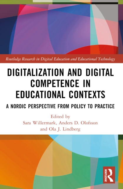 Book cover of: Digitalization and Digital Competence in Educational Contexts. By: Sara Willermark