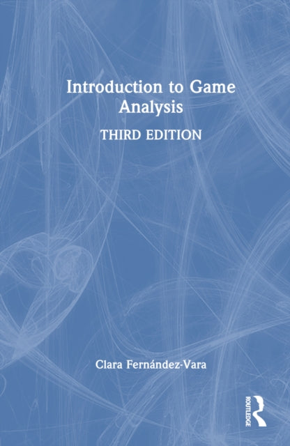 Book cover of: Introduction to Game Analysis. By: Clara Fernández-Vara