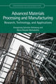 Book cover of: Advanced Materials Processing and Manufacturing. By: Amogelang Sylvester Bolokang