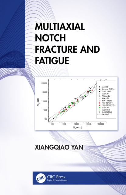 Book cover of: Multiaxial Notch Fracture and Fatigue. By: Xiangqiao Yan