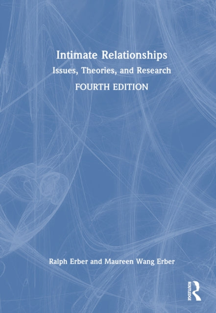 Book cover of: Intimate Relationships. By: Ralph Erber