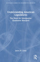 Book cover of: Understanding American Legislatures. By: James M. Curry