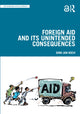 Book cover of: Foreign Aid and Its Unintended Consequences. By: Dirk-Jan Koch