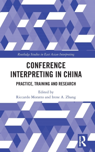 Book cover of: Conference Interpreting in China. By: Riccardo Moratto