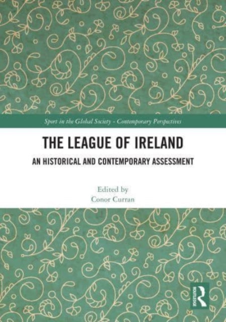 Book cover of: League of Ireland. By: Conor Curran