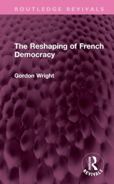 Reshaping of French Democracy