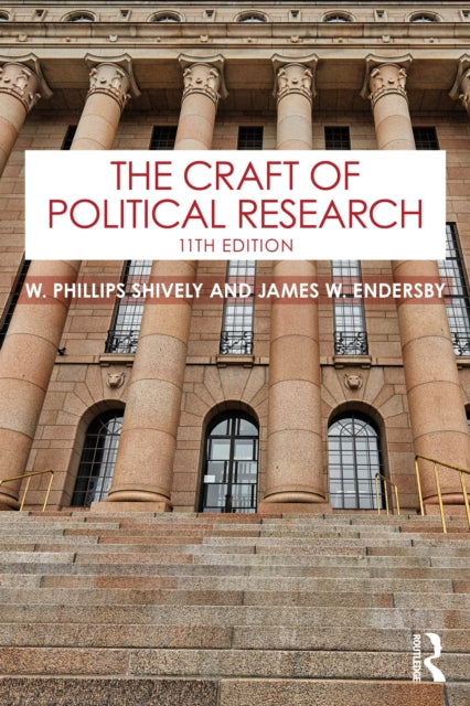 Book cover of: Craft of Political Research. By: W. Phillips Shively