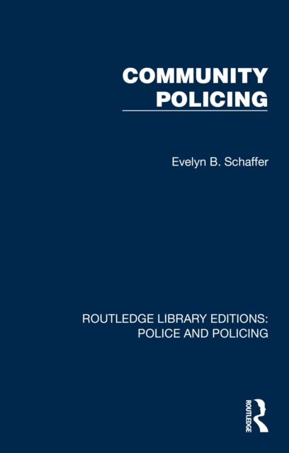Book cover of: Community Policing. By: Evelyn B. Schaffer