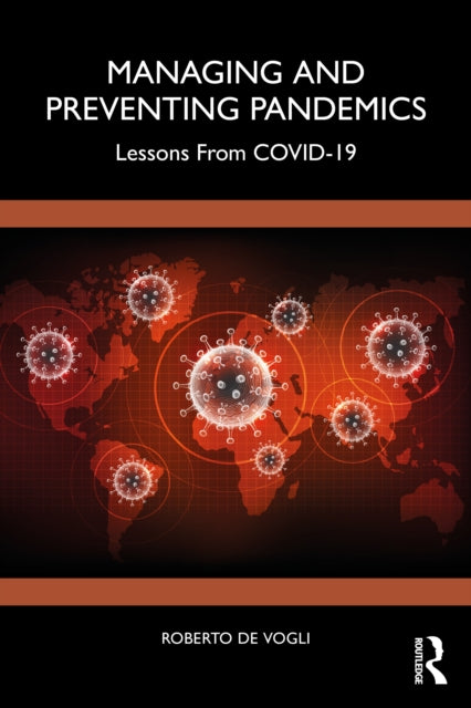 Book cover of: Managing and Preventing Pandemics. By: Roberto de Vogli