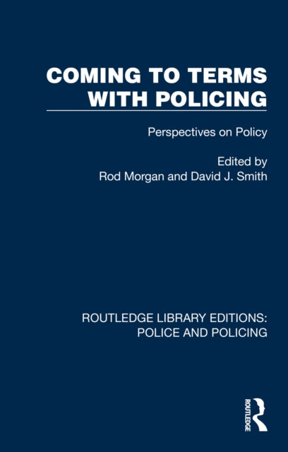 Book cover of: Coming to Terms with Policing