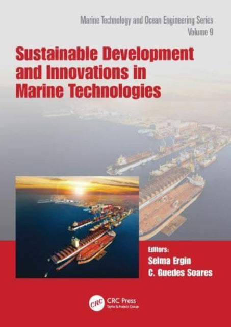 Book cover of: Sustainable Development and Innovations in Marine Technologies. By: Selma Ergin