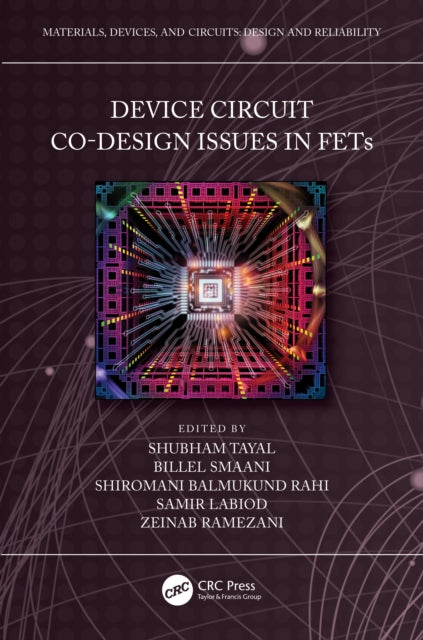Book cover of: Device Circuit Co-Design Issues in FETs. By: Shubham Tayal