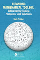 Book cover of: Expanding Mathematical Toolbox: Interweaving Topics, Problems, and Solutions. By: Boris Pritsker